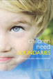 Children Need Boundaries